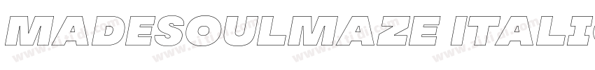MADESoulmaze Italic字体转换 MADESoulmaze Italic字体转换